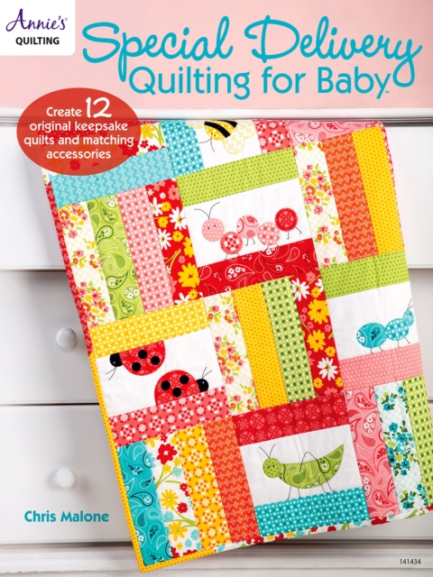 Special Delivery Quilting for Baby, EPUB eBook
