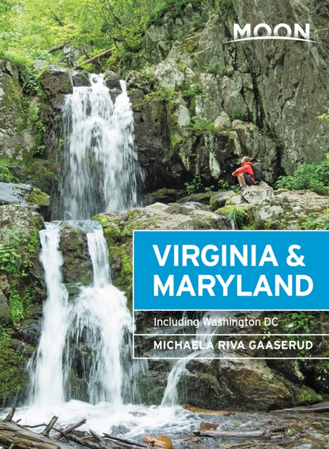 Moon Virginia & Maryland (Third Edition) : Including Washington DC, Paperback / softback Book