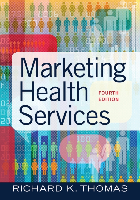 Marketing Health Services, Fourth Edition, PDF eBook