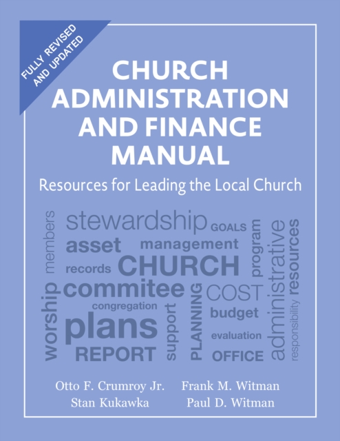 Church Administration and Finance Manual : Resources for Leading the Local Church, Paperback / softback Book