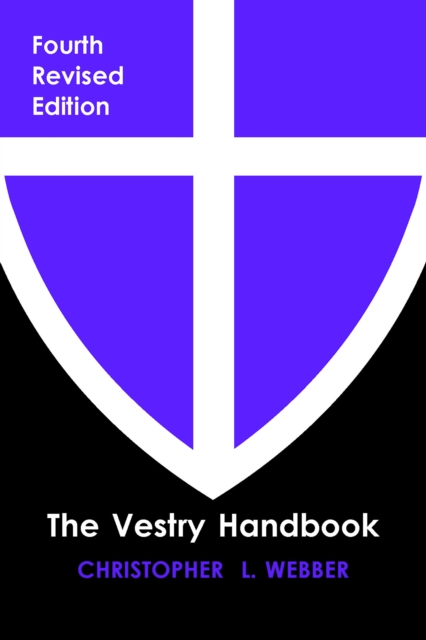 The Vestry Handbook, Fourth Edition, Paperback / softback Book