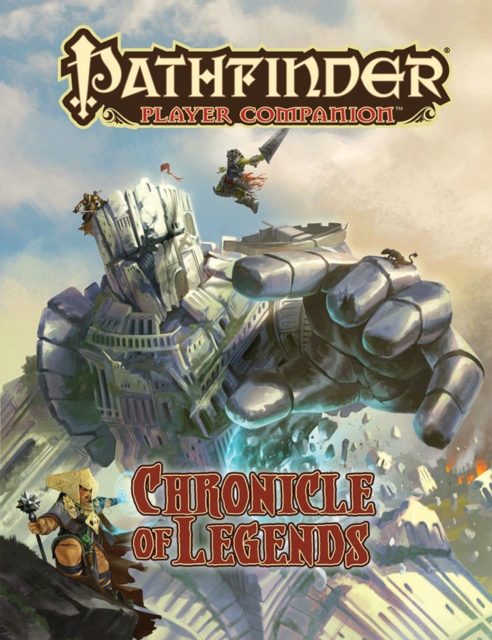 Pathfinder Player Companion: Chronicle of Legends, Paperback / softback Book