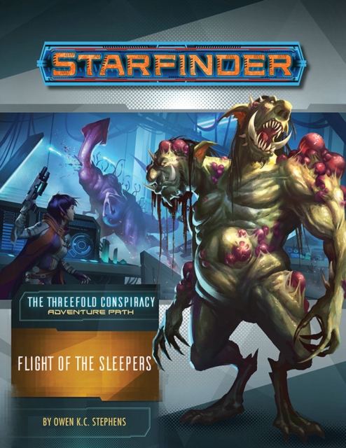 Starfinder Adventure Path: Flight of the Sleepers (The Threefold Conspiracy 2 of 6), Paperback / softback Book