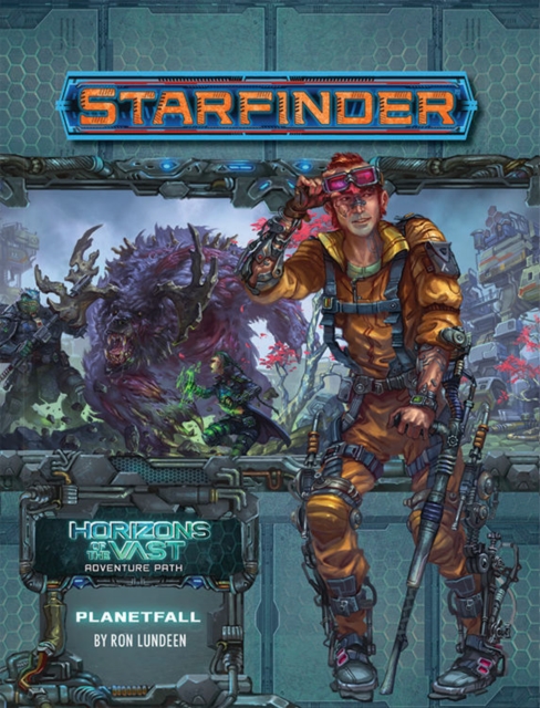 Starfinder Adventure Path: Planetfall (Horizons of the Vast 1 of 6), Paperback / softback Book