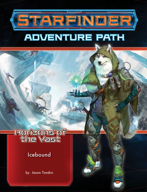 Starfinder Adventure Path: Icebound (Horizons of the Vast 4 of 6), Paperback / softback Book