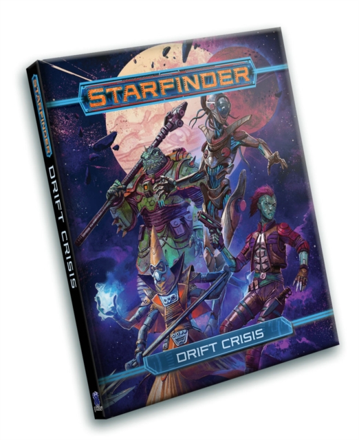 Starfinder RPG: Drift Crisis, Hardback Book
