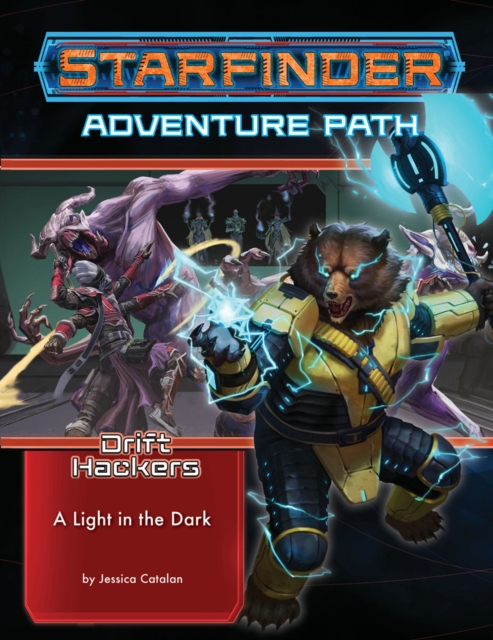 Starfinder Adventure Path: A Light in the Dark (Drift Hackers 1 of 3), Paperback / softback Book