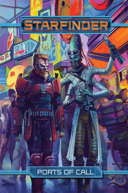 Starfinder RPG: Ports of Call, Hardback Book