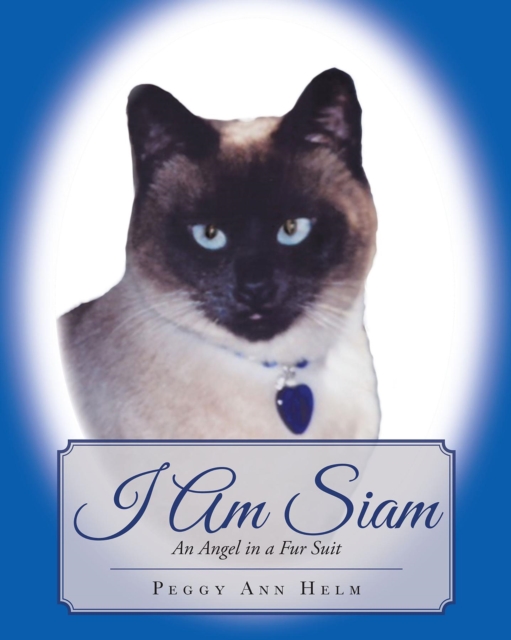 I am Siam : An Angel in a Fur Suit, EPUB eBook