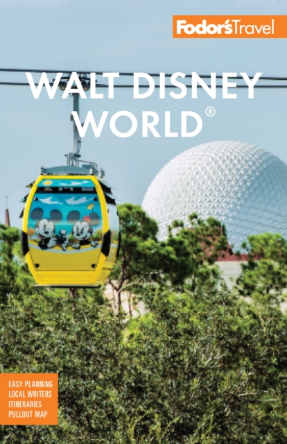 Fodor's Walt Disney World : with Universal and the Best of Orlando, EPUB eBook