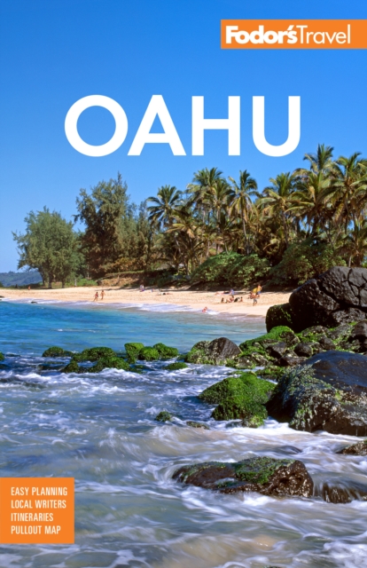 Fodor's Oahu : with Honolulu, Waikiki & the North Shore, EPUB eBook