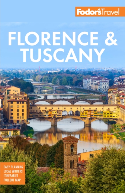 Fodor's Florence & Tuscany : with Assisi & the Best of Umbria, EPUB eBook