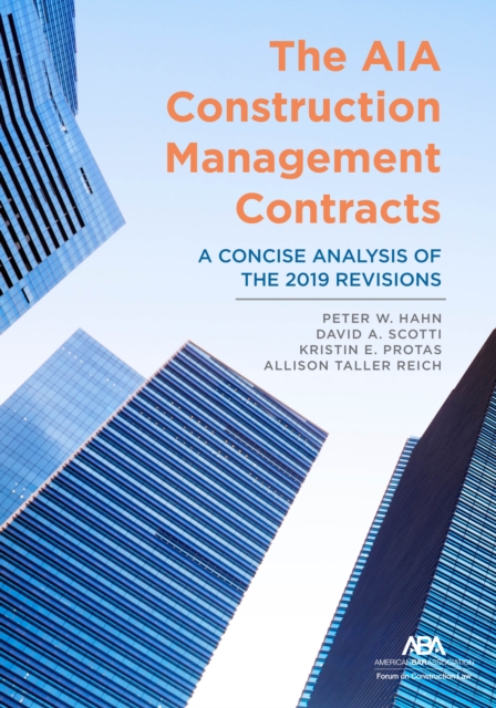 The AIA Construction Management Contracts : A Concise Analysis of the 2019 Revisions, EPUB eBook