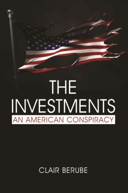 The Investments : An American Conspiracy, Paperback / softback Book