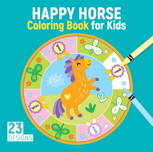 Happy Horse Coloring Book for Kids : 23 Designs, Paperback / softback Book