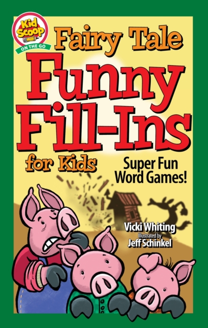 Fairy Tale Funny Fill-Ins for Kids : Super Fun Word Games, Paperback / softback Book
