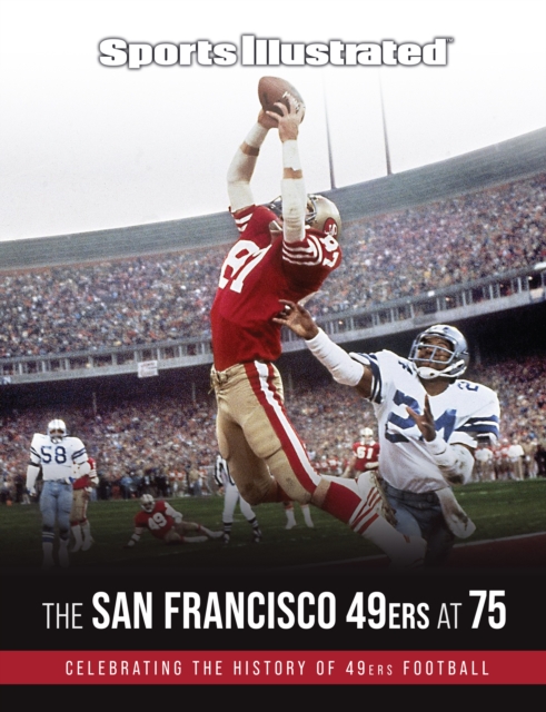 Sports Illustrated The San Francisco 49ers at 75, EPUB eBook