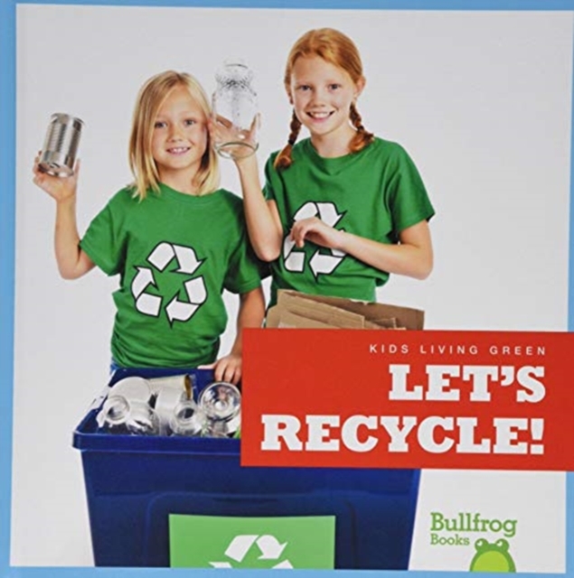 Let's Recycle!, Hardback Book