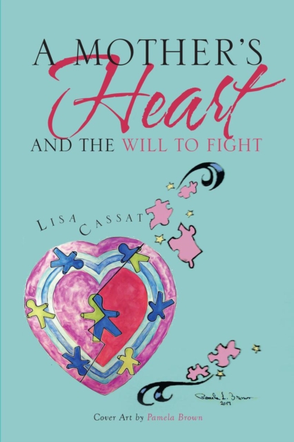 A Mother's Heart and the Will to Fight, EPUB eBook