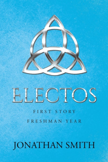 Electos : First Story Freshman Year, EPUB eBook