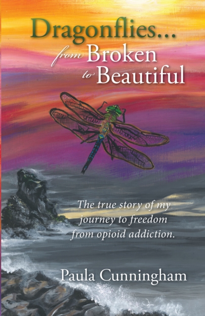 Dragonflies...From Broken to Beautiful, EPUB eBook