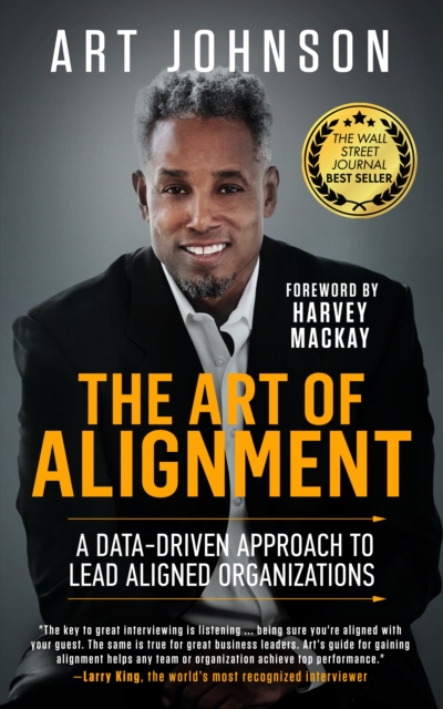 The Art of Alignment : A Data-Driven Approach to Lead Aligned Organizations, Hardback Book