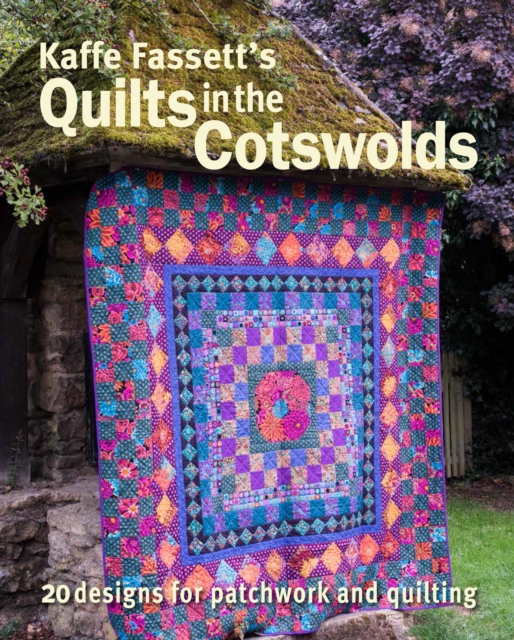 Kaffe Fassett's Quilts in the Cotswolds, Paperback / softback Book