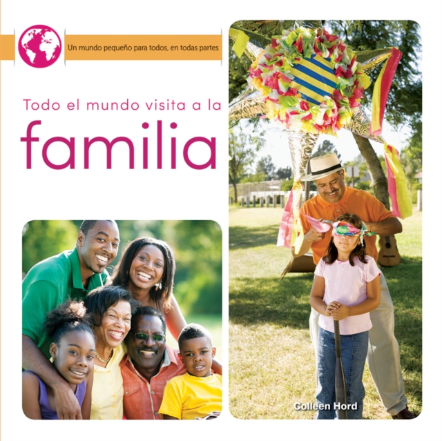 Todo el mundo visita a la familia : Everyone Visits Family, PDF eBook