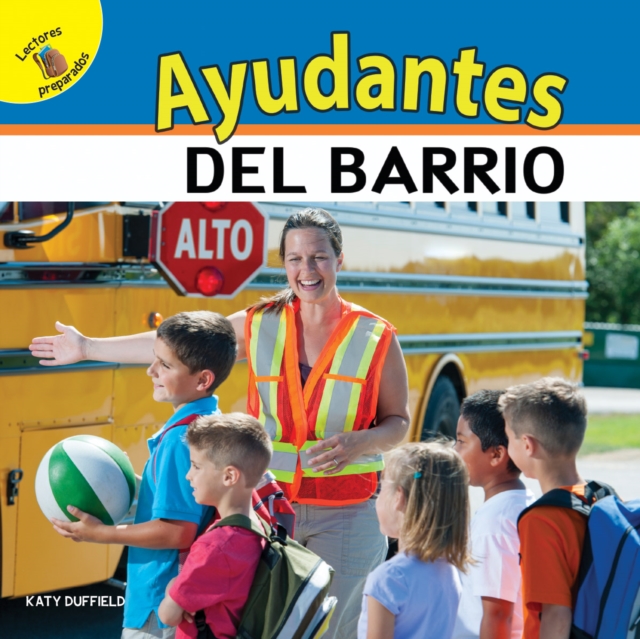 Mi Mundo (My World) Ayudantes del barrio : Neighborhood Helpers, PDF eBook