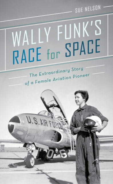 Wally Funk's Race for Space, PDF eBook
