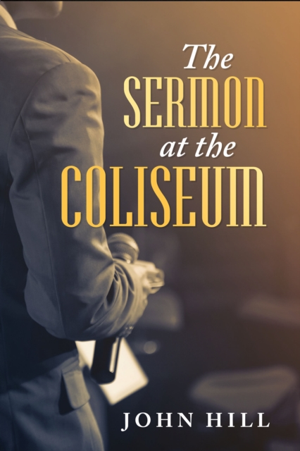 The Sermon At The Coliseum, EPUB eBook