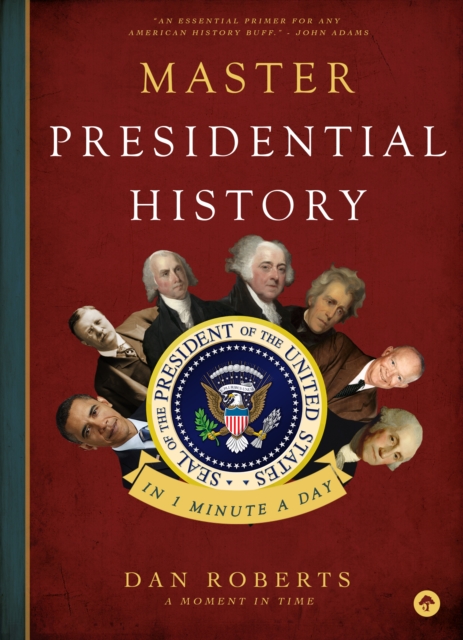 Master Presidential History in 1 Minute a Day, PDF eBook