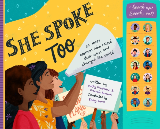 She Spoke Too : 14 More Women Who Raised Their Voices and Changed the World, Novelty book Book