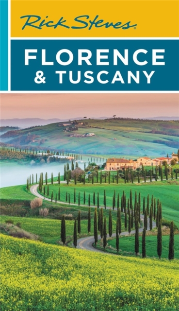 Rick Steves Florence & Tuscany (Nineteenth Edition), Paperback / softback Book