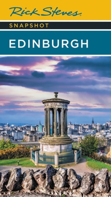 Rick Steves Snapshot Edinburgh (Fourth Edition), Paperback / softback Book