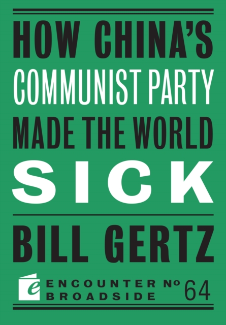 How China's Communist Party Made the World Sick, EPUB eBook