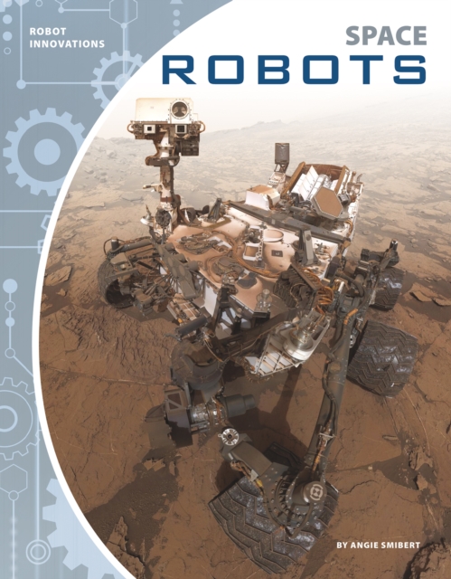 Robot Innovations: Space Robots, Paperback / softback Book