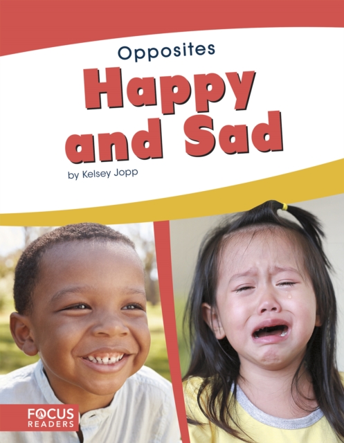 Opposites: Happy and Sad, Paperback / softback Book