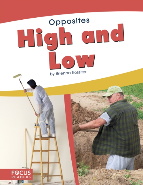 Opposites: High and Low, Paperback / softback Book