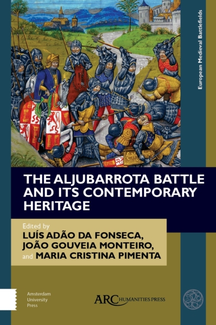 The Aljubarrota Battle and Its Contemporary Heritage, PDF eBook