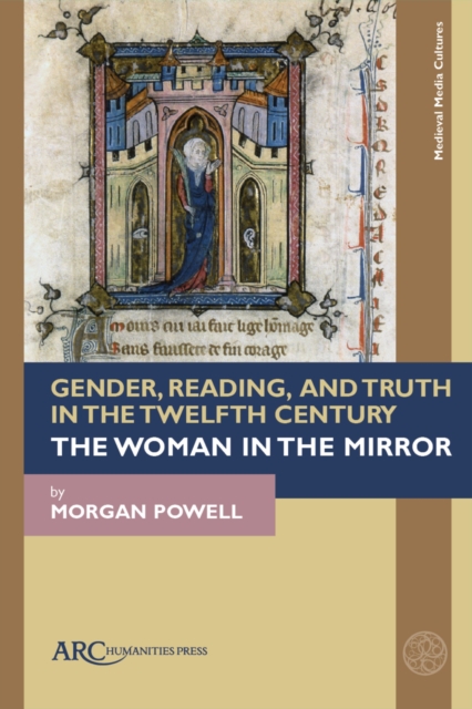 Gender, Reading, and Truth in the Twelfth Century : The Woman in the Mirror, PDF eBook