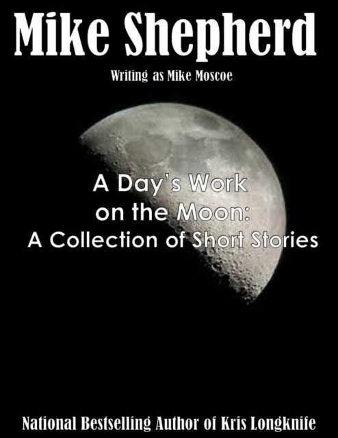 Day's Work on the Moon: A Collection of Short Stories, EPUB eBook