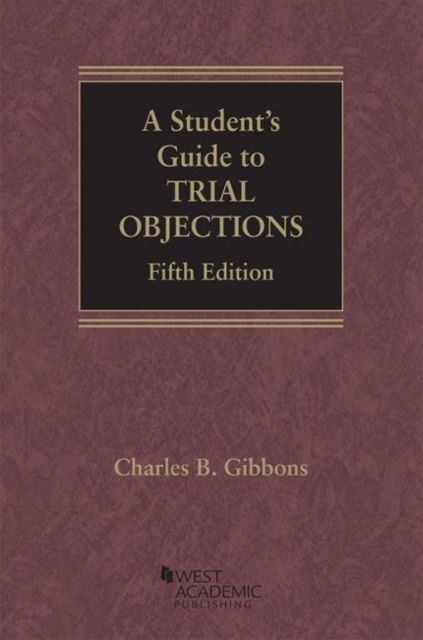 A Student's Guide to Trial Objections, Paperback / softback Book