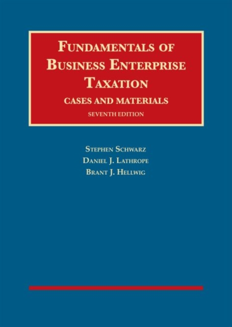 Fundamentals of Business Enterprise Taxation, Hardback Book