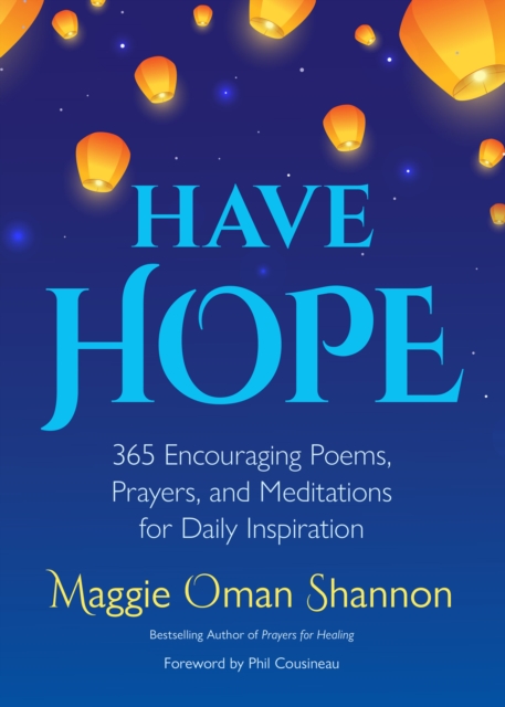 Have Hope : 365 Encouraging Poems, Prayers, and Meditations for Daily Inspiration, EPUB eBook
