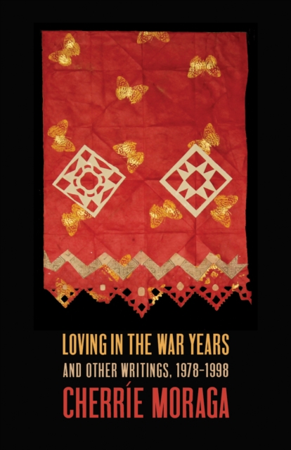 Loving in the War Years : And Other Writings, 1978-1999, EPUB eBook