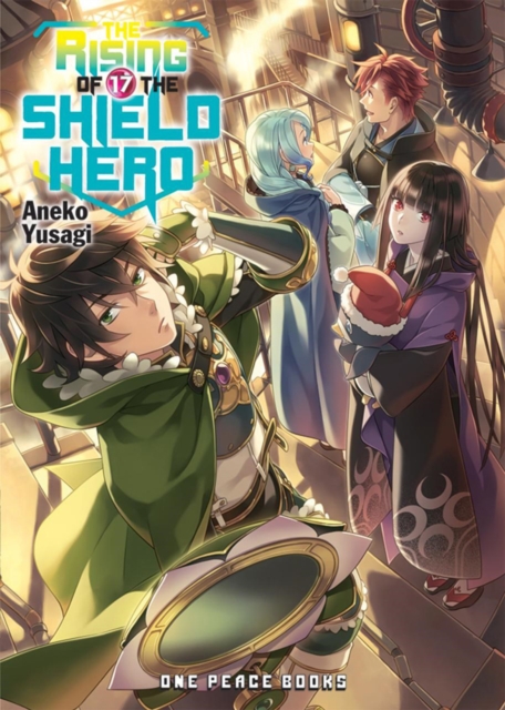 The Rising Of The Shield Hero Volume 17: Light Novel, Paperback / softback Book