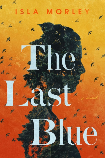 The Last Blue : A Novel, EPUB eBook