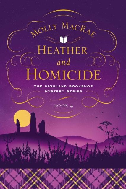 Heather and Homicide : The Highland Bookshop Mystery Series: Book 4, EPUB eBook