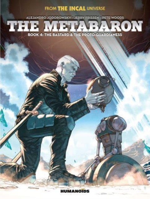 The Metabaron Book 4: The Bastard and the Proto-Guardianess, Hardback Book